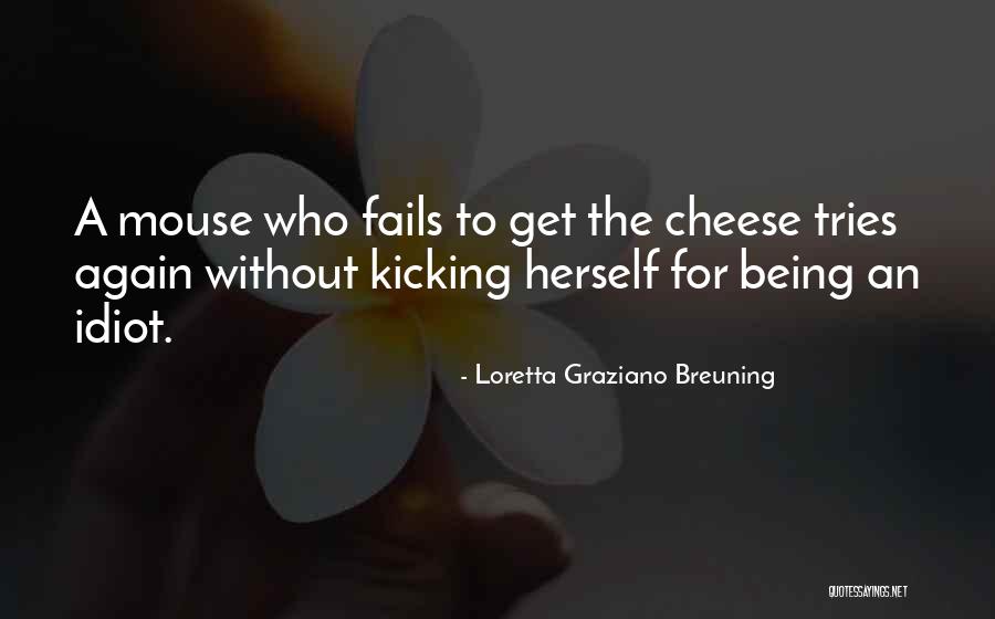 Kicking Quotes By Loretta Graziano Breuning