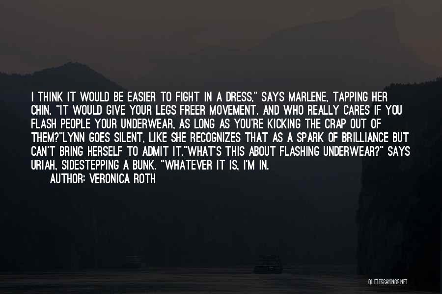 Kicking Quotes By Veronica Roth
