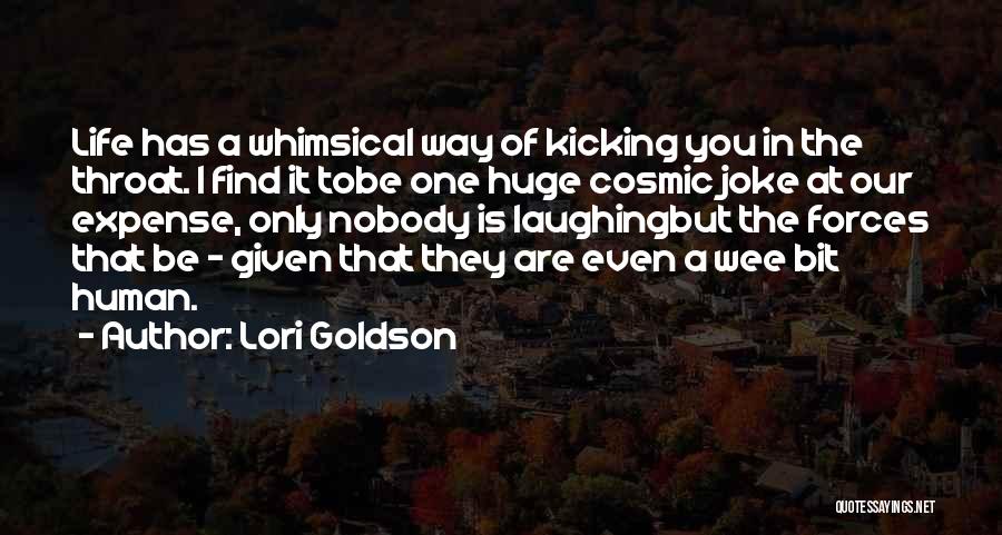 Kicking Someone Out Of Your Life Quotes By Lori Goldson