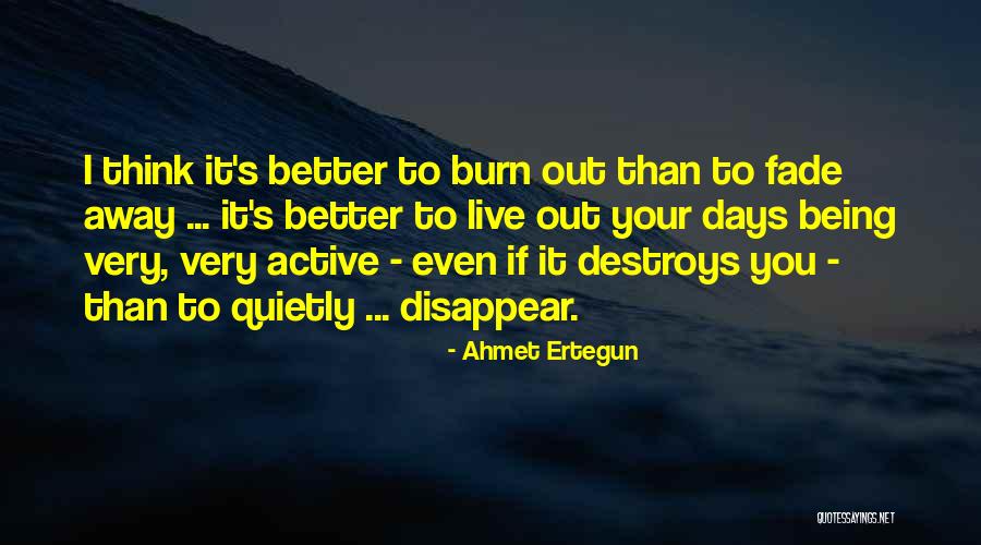 Kickinger Tree Quotes By Ahmet Ertegun Kickinger Tree Quotes By Ahmet Ertegun