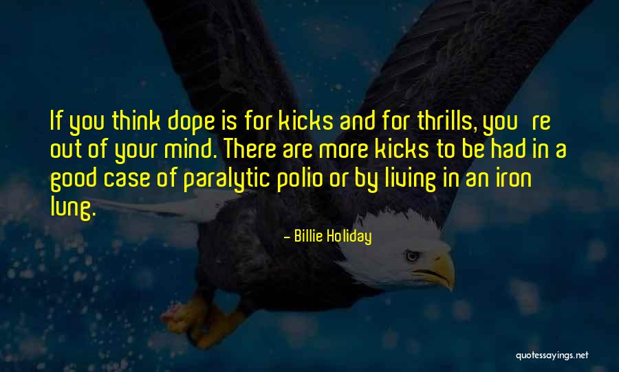 Kicks Quotes By Billie Holiday Kicks Quotes By Billie Holiday