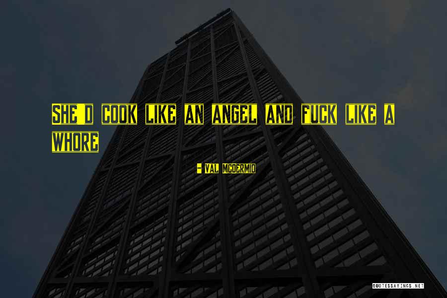 Kickstarters That Failed Quotes By Val McDermid Kickstarters That Failed Quotes By Val McDermid