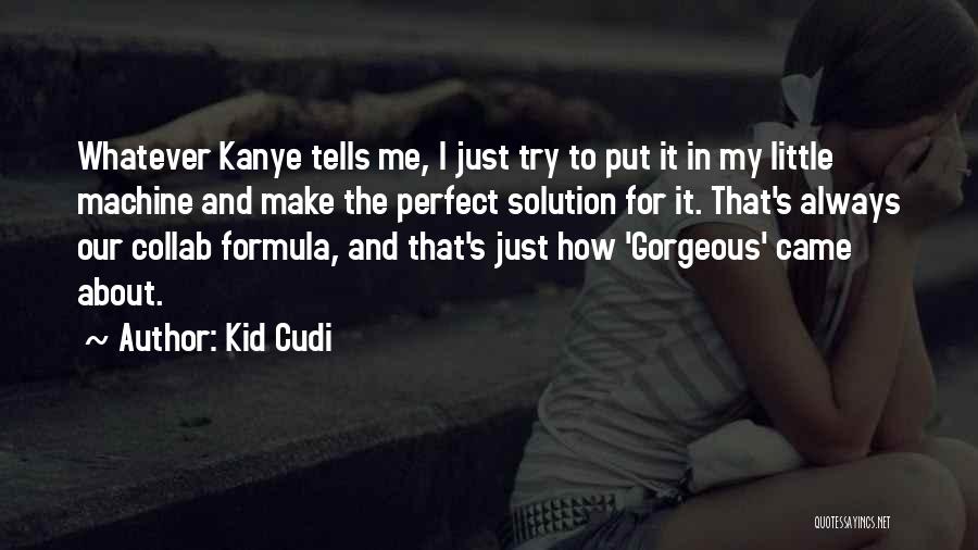 Kid Cudi Quotes 1466922