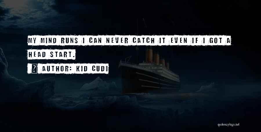 Kid Cudi Quotes 1677792