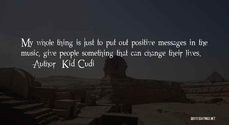 Kid Cudi Quotes 1695794