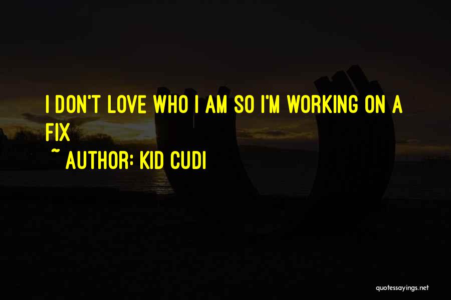 Kid Cudi Quotes 2049859