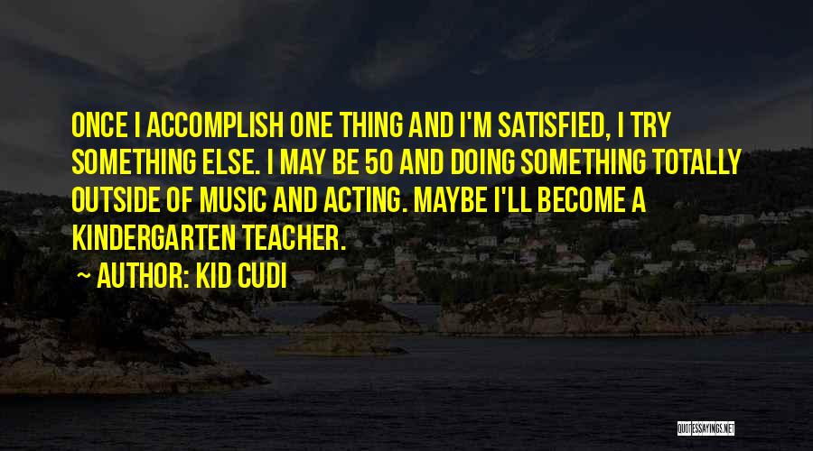 Kid Cudi Quotes 2190921