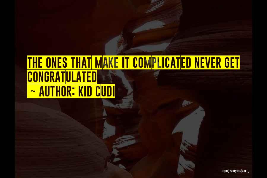 Kid Cudi Quotes 362827
