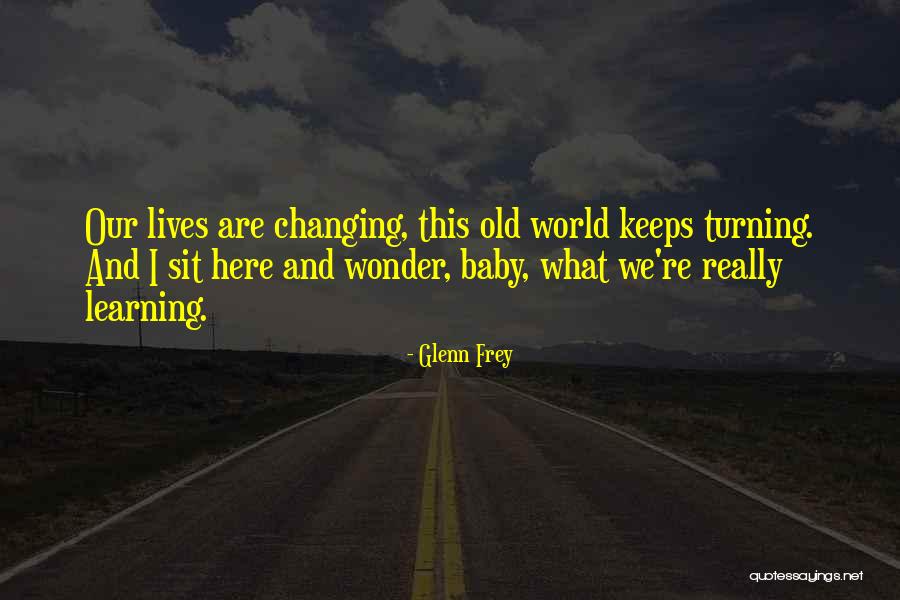 Kid Cudi Sayings And Quotes By Glenn Frey