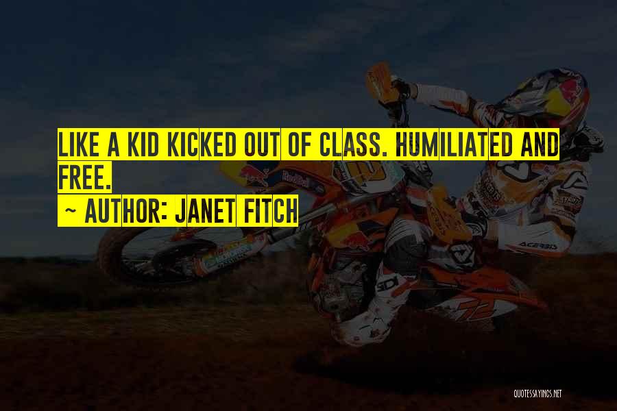 Kid Free Quotes By Janet Fitch
