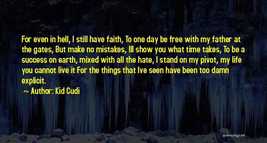 Kid Free Quotes By Kid Cudi