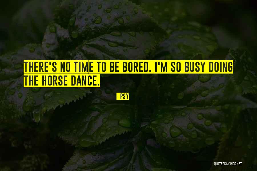 Kid Friendly Quotes By Psy Kid Friendly Quotes By Psy