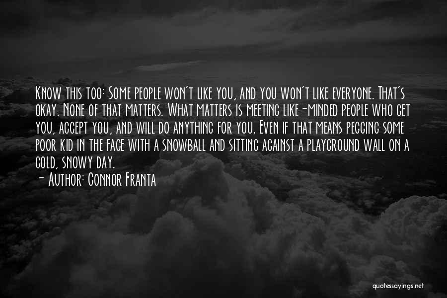 Kid Friendship Quotes By Connor Franta