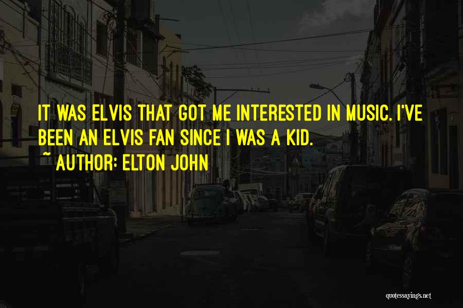 Kid In Me Quotes By Elton John