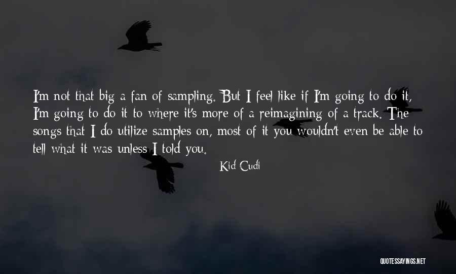Kid Like Quotes By Kid Cudi Kid Like Quotes By Kid Cudi
