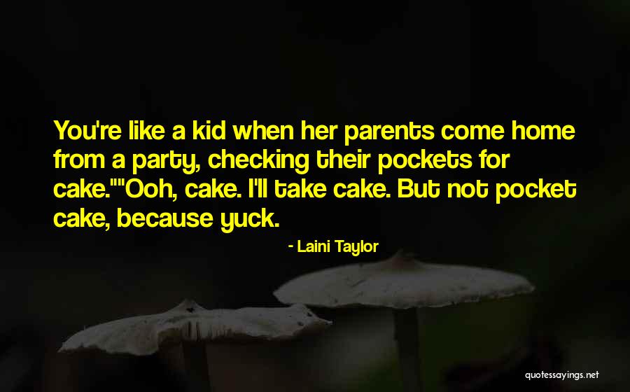 Kid Like Quotes By Laini Taylor Kid Like Quotes By Laini Taylor