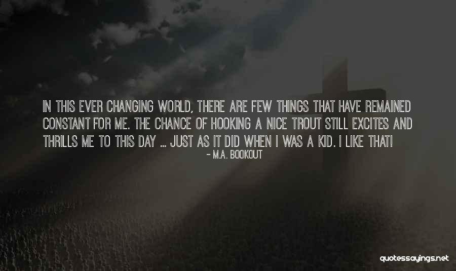 Kid Like Quotes By M.A. Bookout Kid Like Quotes By M.A. Bookout