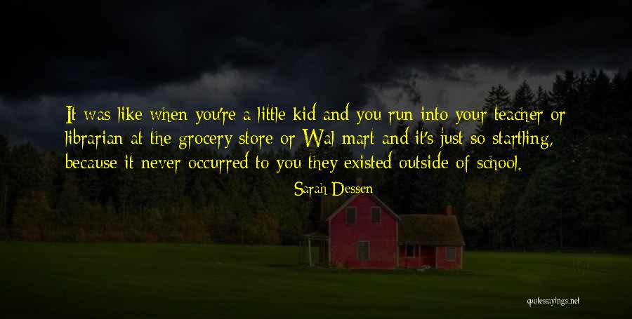 Kid Like Quotes By Sarah Dessen Kid Like Quotes By Sarah Dessen