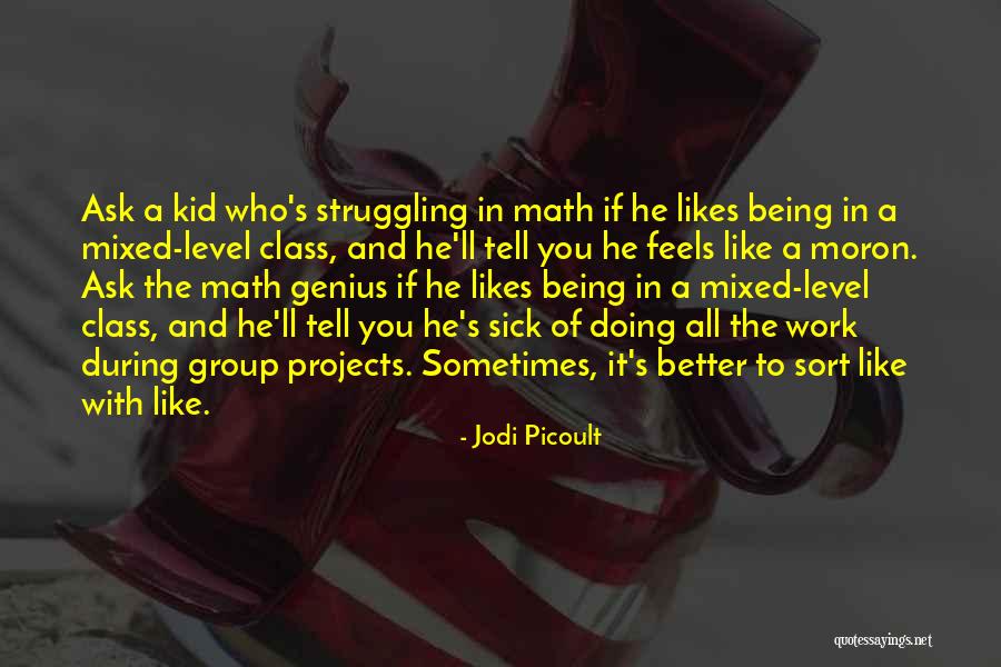 Kid Likes Quotes By Jodi Picoult Kid Likes Quotes By Jodi Picoult