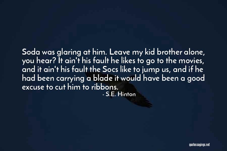 Kid Likes Quotes By S.E. Hinton Kid Likes Quotes By S.E. Hinton