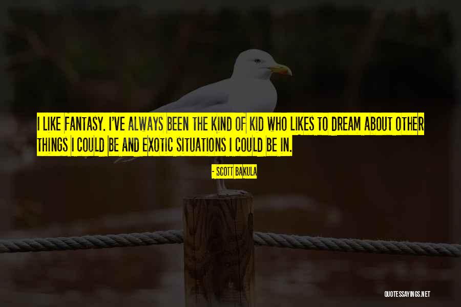 Kid Likes Quotes By Scott Bakula Kid Likes Quotes By Scott Bakula