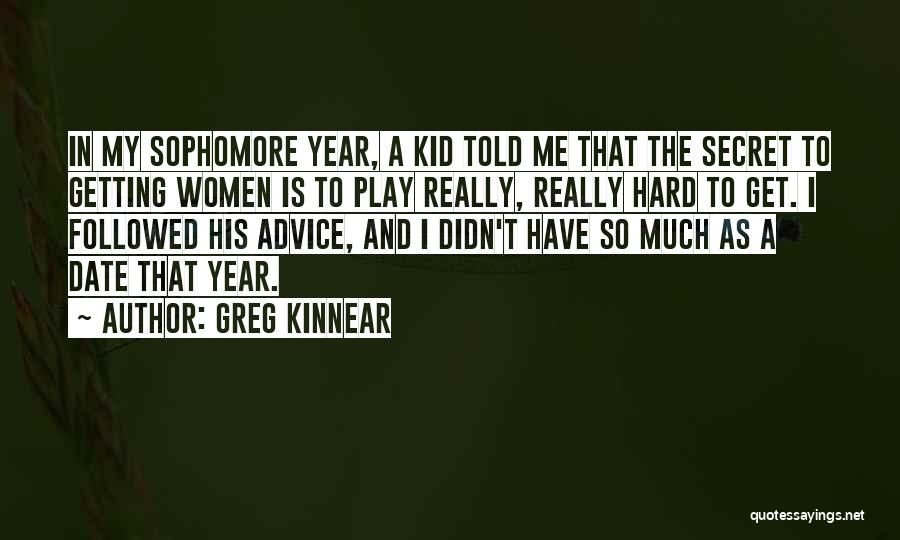 Kid Play Quotes By Greg Kinnear