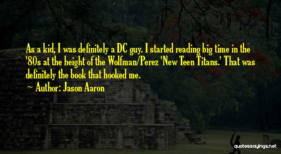 Kid Reading Quotes By Jason Aaron