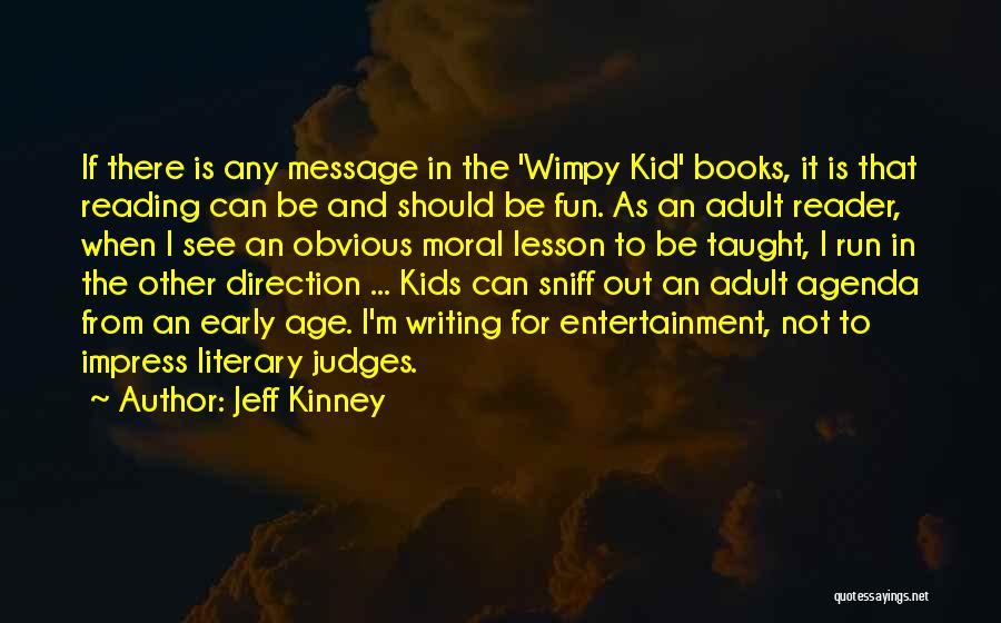 Kid Reading Quotes By Jeff Kinney