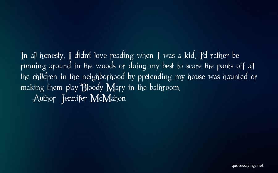 Kid Reading Quotes By Jennifer McMahon