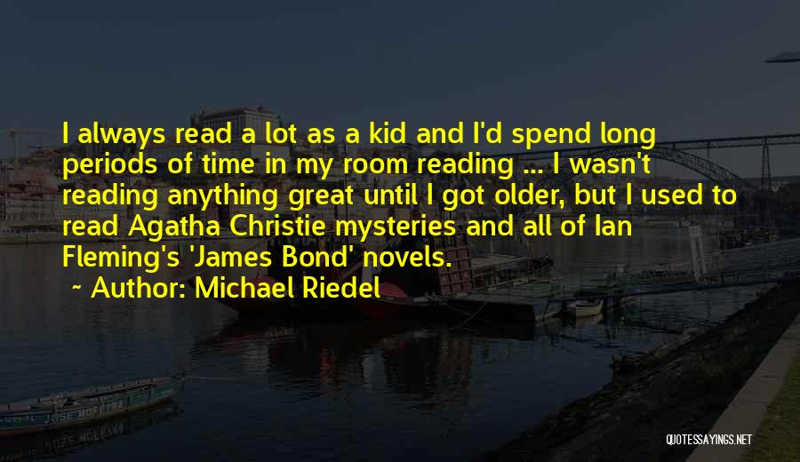 Kid Reading Quotes By Michael Riedel