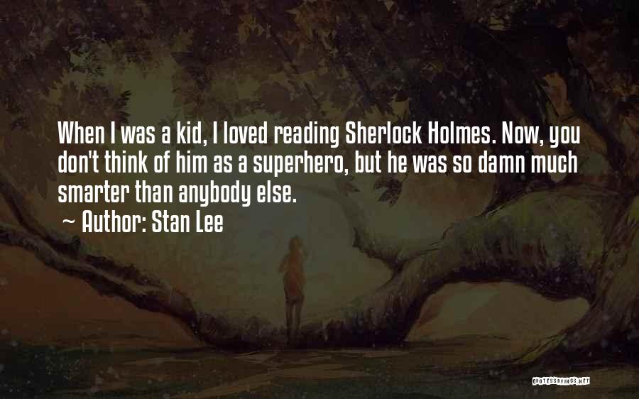 Kid Reading Quotes By Stan Lee