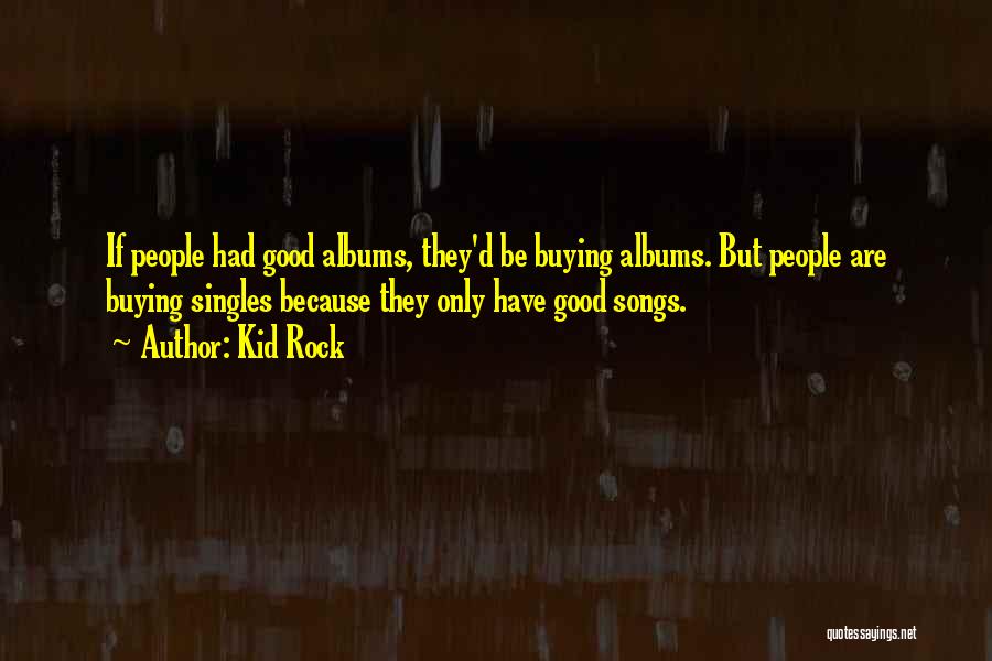 Kid Rock Quotes 110580