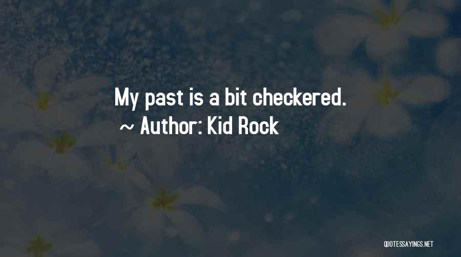 Kid Rock Quotes 1502521