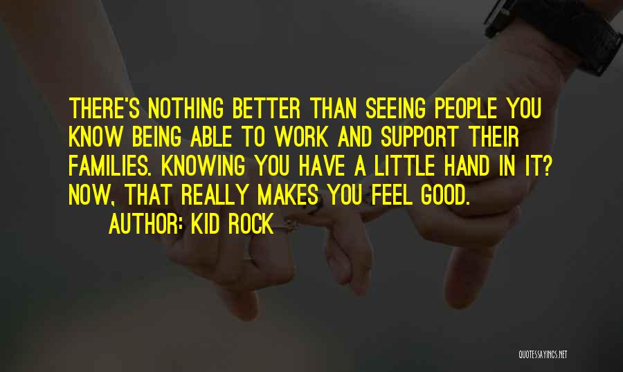 Kid Rock Quotes 1565534