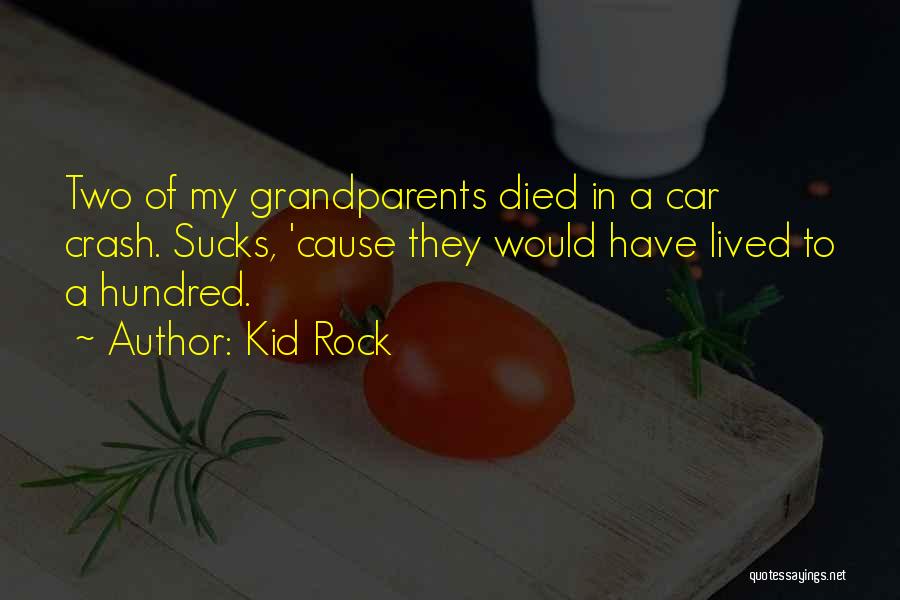 Kid Rock Quotes 1648240