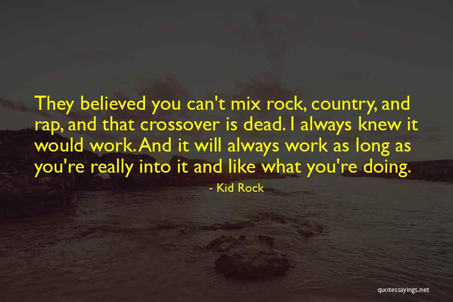 Kid Rock Quotes 1887632