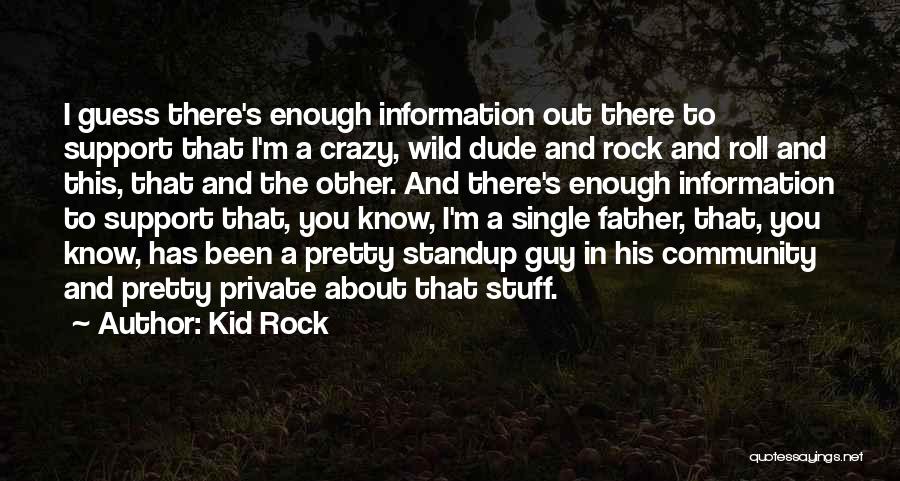 Kid Rock Quotes 1966329