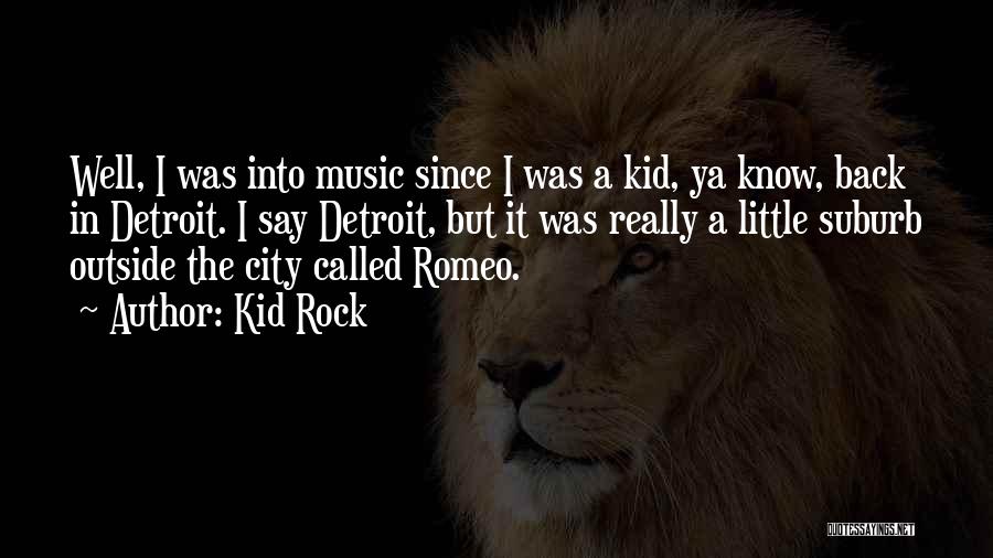 Kid Rock Quotes 2123293