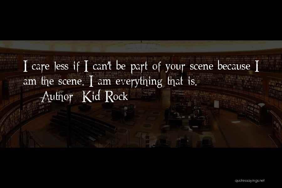 Kid Rock Quotes 304501