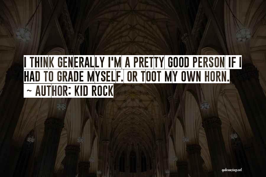 Kid Rock Quotes 344033