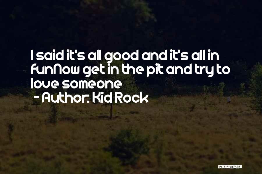 Kid Rock Quotes 349963