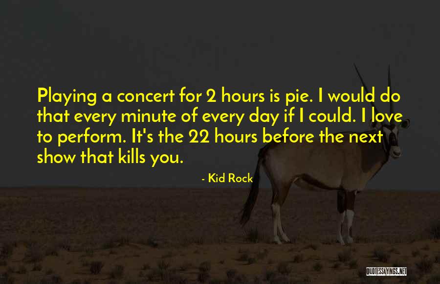 Kid Rock Quotes 858446