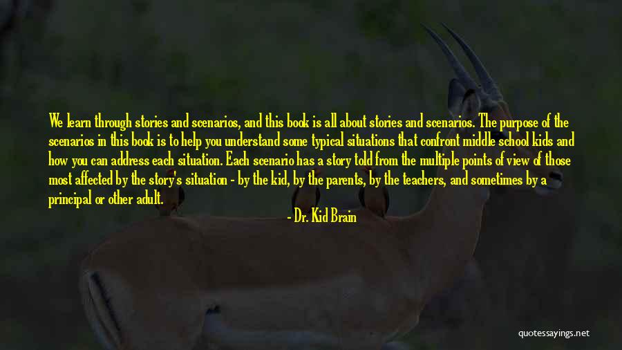 Kid S Book Quotes By Dr. Kid Brain Kid S Book Quotes By Dr. Kid Brain