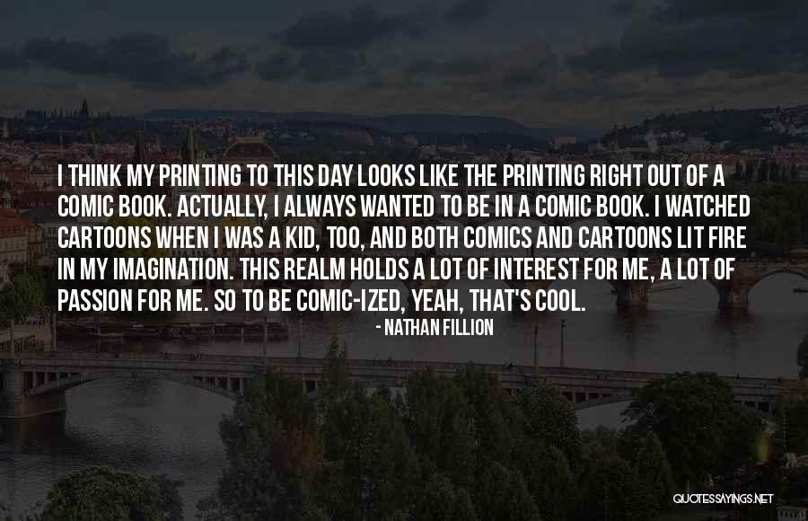 Kid S Book Quotes By Nathan Fillion Kid S Book Quotes By Nathan Fillion