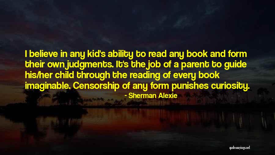 Kid S Book Quotes By Sherman Alexie Kid S Book Quotes By Sherman Alexie
