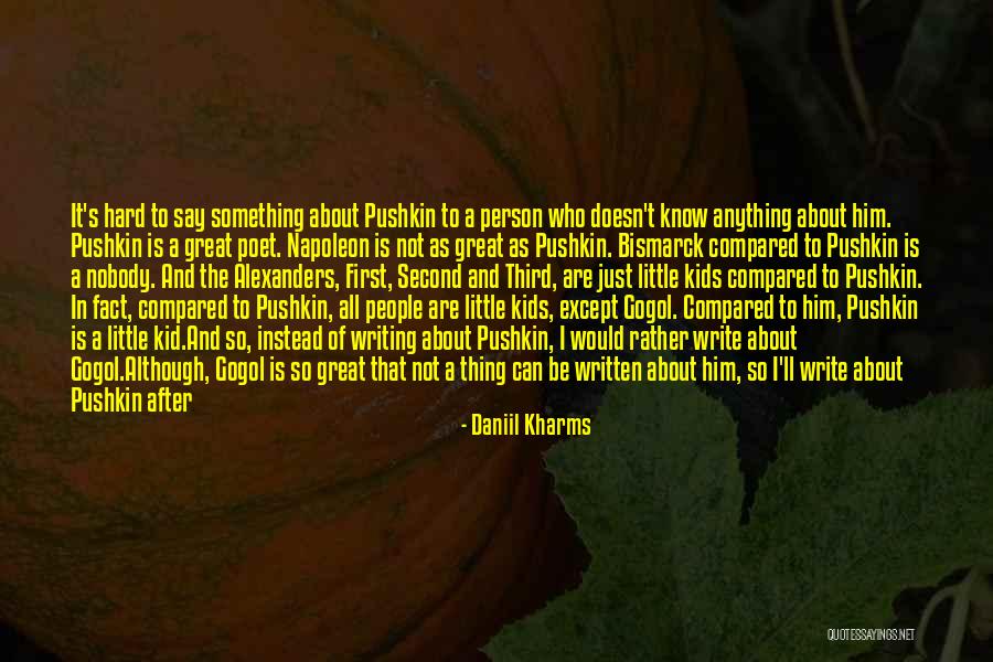 Kid S Literature Quotes By Daniil Kharms Kid S Literature Quotes By Daniil Kharms