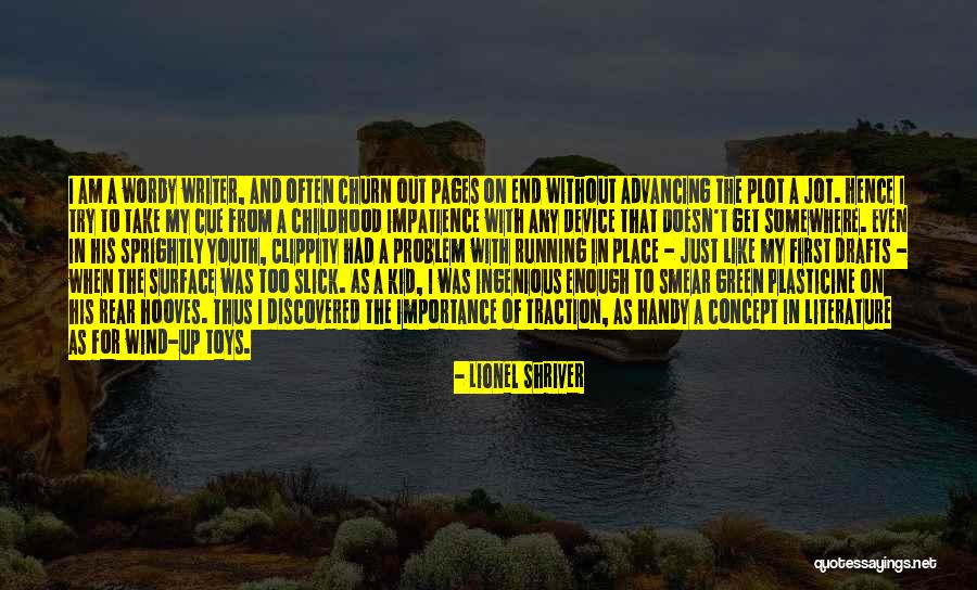Kid S Literature Quotes By Lionel Shriver Kid S Literature Quotes By Lionel Shriver