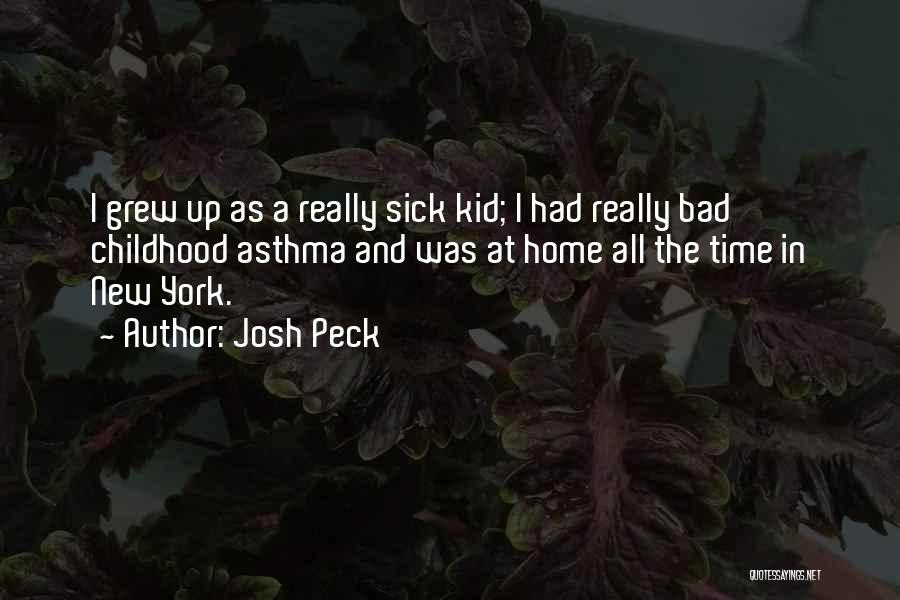 Kid Sick Quotes By Josh Peck