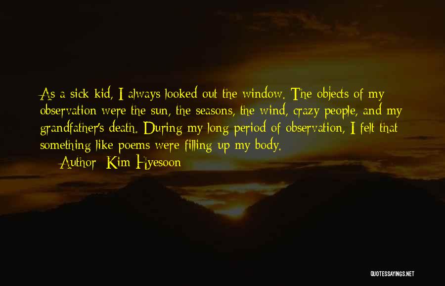 Kid Sick Quotes By Kim Hyesoon
