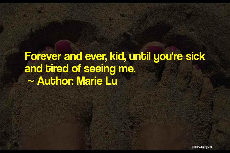 Kid Sick Quotes By Marie Lu